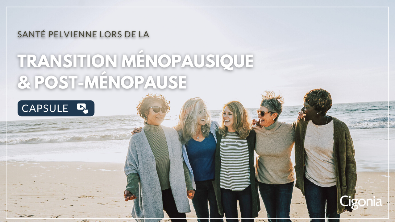 Transition ménopausique et post-ménopause
