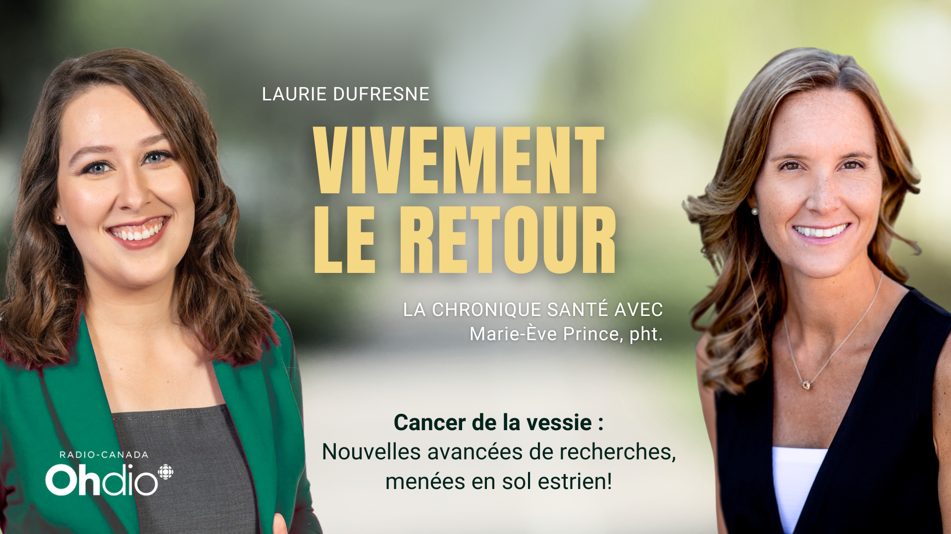 Cigonia | Centre d’expertise en réadaptation pelvienne et pédiatrique | Sherbrooke et Granby | Chronique Santé avec Marie-Ève Prince : Le cancer de la vessie