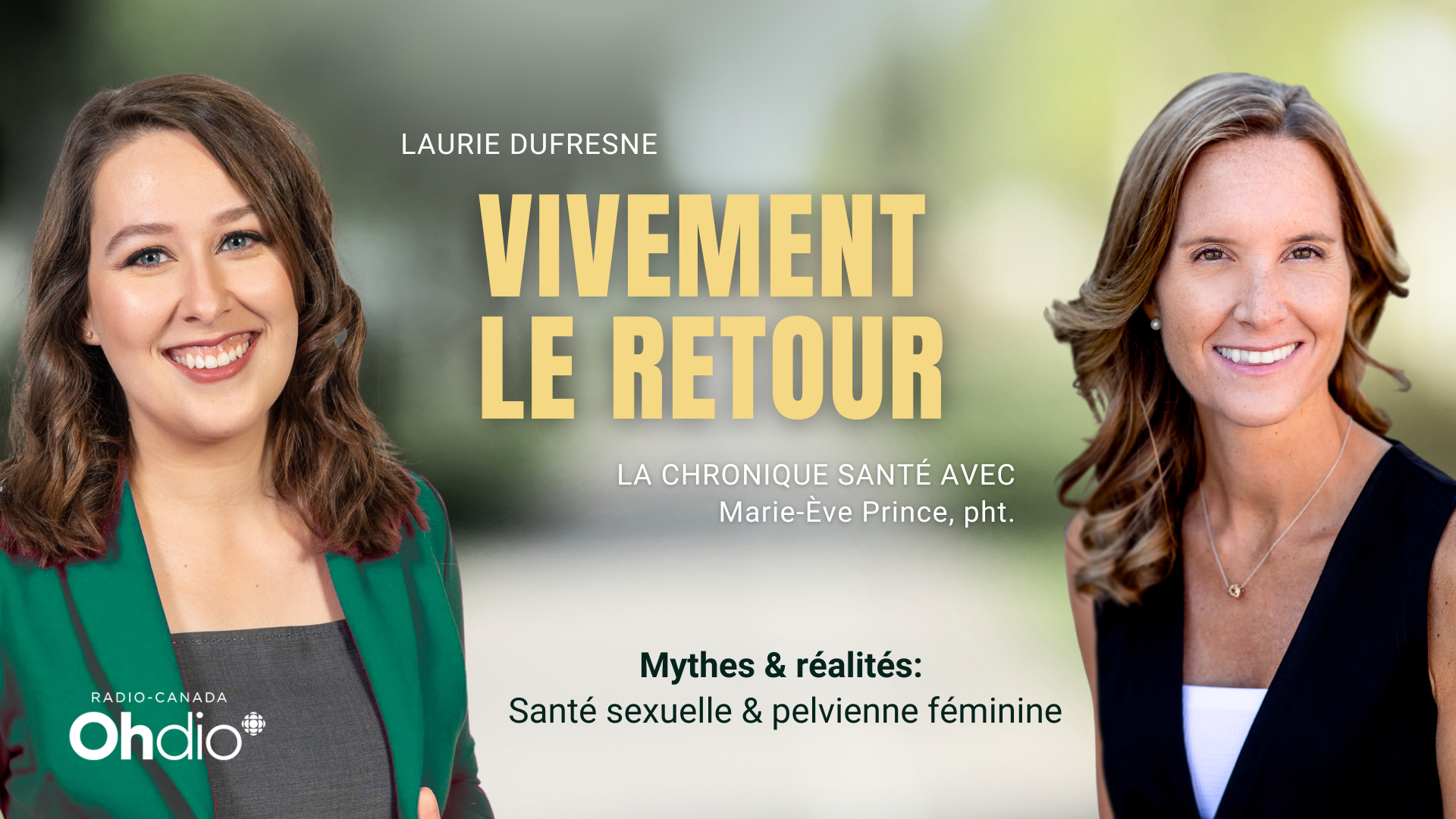 Cigonia | Centre d’expertise en réadaptation pelvienne et pédiatrique | Sherbrooke et Granby | Chronique Santé avec Marie-Ève Prince :  Mythes et réalités en matière de santé sexuelle et pelvienne féminine